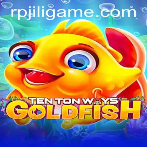 Explore the World of TenTonWaysGoldfish: A Unique Gaming Experience